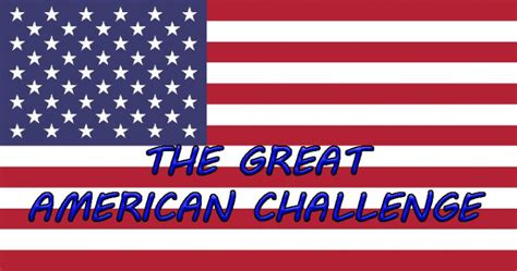 what is the great american challenge|Need some strats for Great American Challenge :。